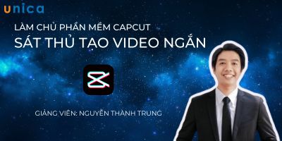 Làm chủ Capcut - Sát thủ tạo video ngắn - Nguyễn Thành Trung
